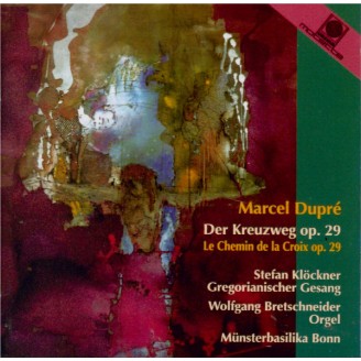 DUPRE - Klöckner - Le chemin de croix op.29